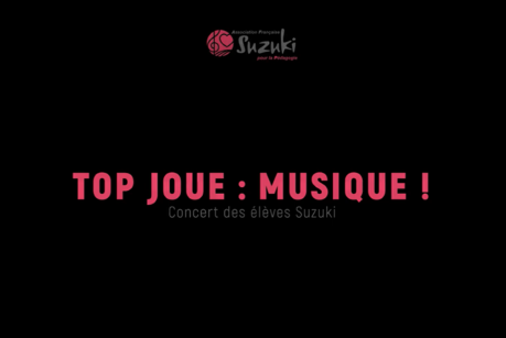 SUZUKI™ students feature in Top Joue : Musique! Concert of Young Musicians
